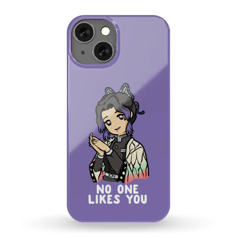 No One Likes You Shinobu Kocho Phone Case
